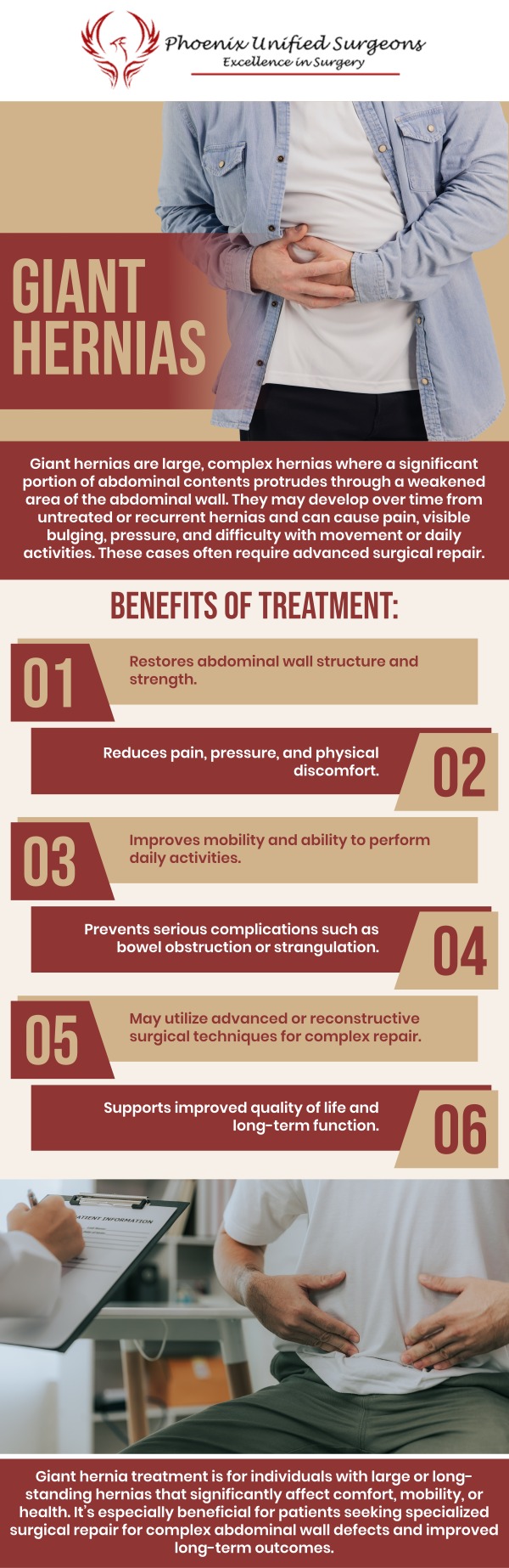 Common questions asked by patients: How do giant hernias affect the abdominal wall? Can a giant hernia be repaired with surgery? What happens if a giant hernia is not treated? How long does recovery take after giant hernia repair? For more information, contact us or request an appointment online. We are conveniently located at 20333 N 19th Avenue, Ste 230 Phoenix, AZ 85027. We serve patients from Phoenix AZ, Sun City AZ, Peoria AZ, Surprise AZ, Glendale AZ, Scottsdale AZ, and surrounding areas. Common questions asked by patients: How do giant hernias affect the abdominal wall? Can a giant hernia be repaired with surgery? What happens if a giant hernia is not treated? How long does recovery take after giant hernia repair? For more information, contact us or request an appointment online. We are conveniently located at 20333 N 19th Avenue, Ste 230 Phoenix, AZ 85027. We serve patients from Phoenix AZ, Sun City AZ, Peoria AZ, Surprise AZ, Glendale AZ, Scottsdale AZ, and surrounding areas.